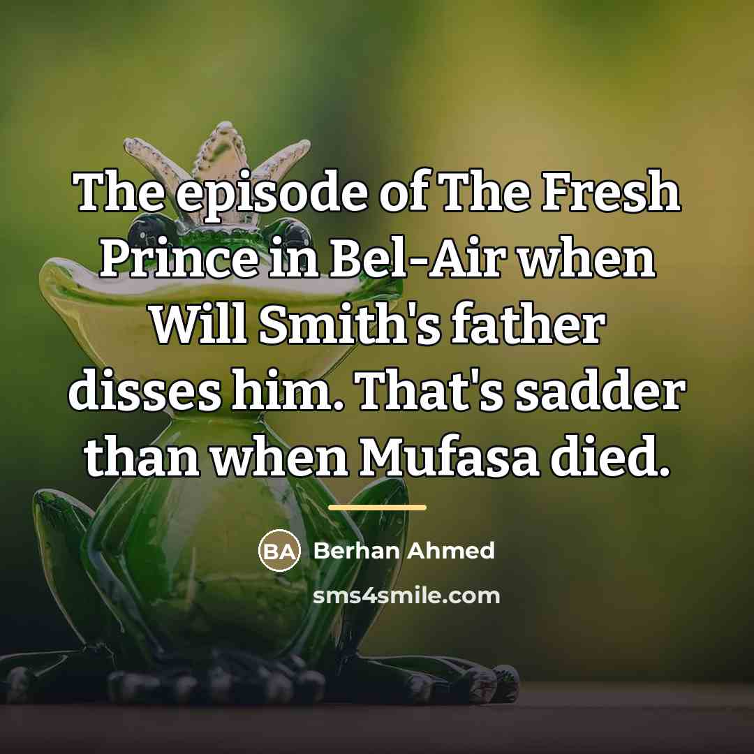 “The episode of The Fresh Prince in Bel-Air when Will…” quote by Berhan Ahmed