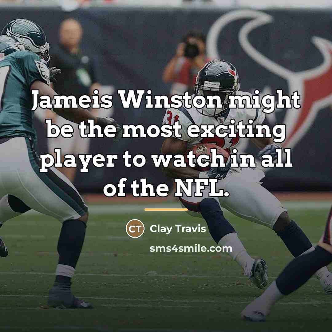“Jameis Winston might be the most exciting player to watch…” quote by Clay Travis