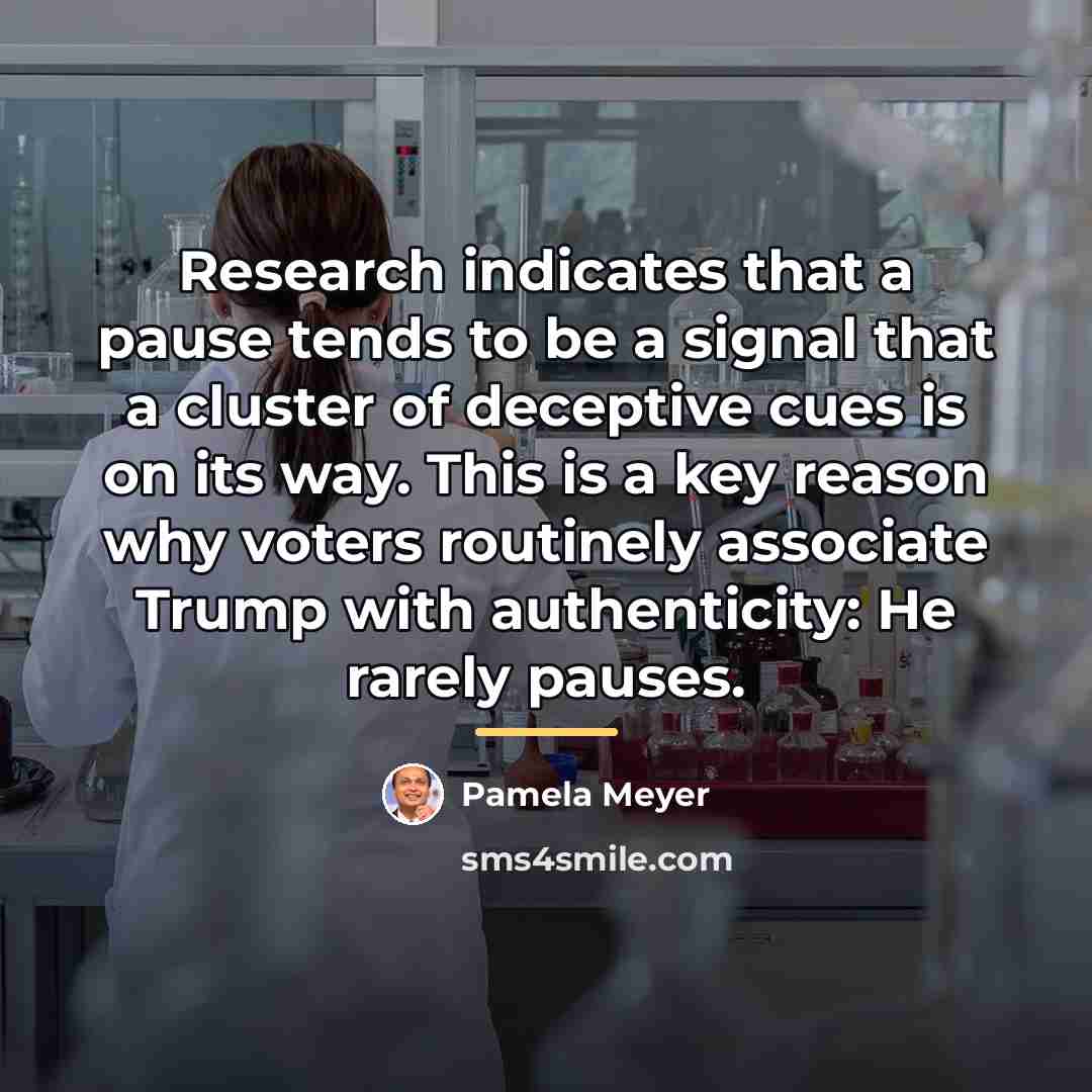 “Research indicates that a pause tends to be a signal…” quote by Pamela Meyer