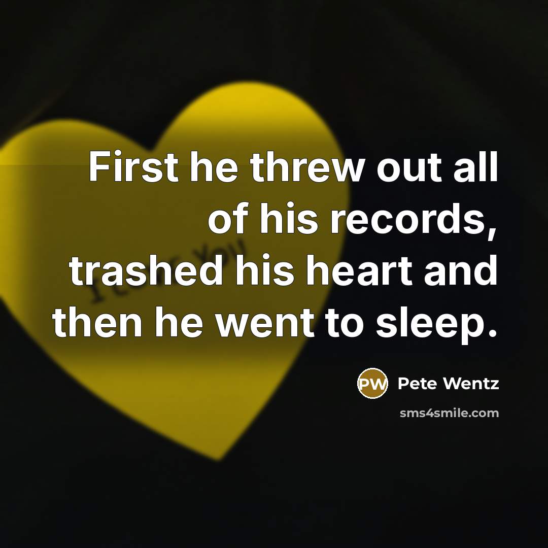 “First he threw out all of his records, trashed his…” quote by Pete Wentz