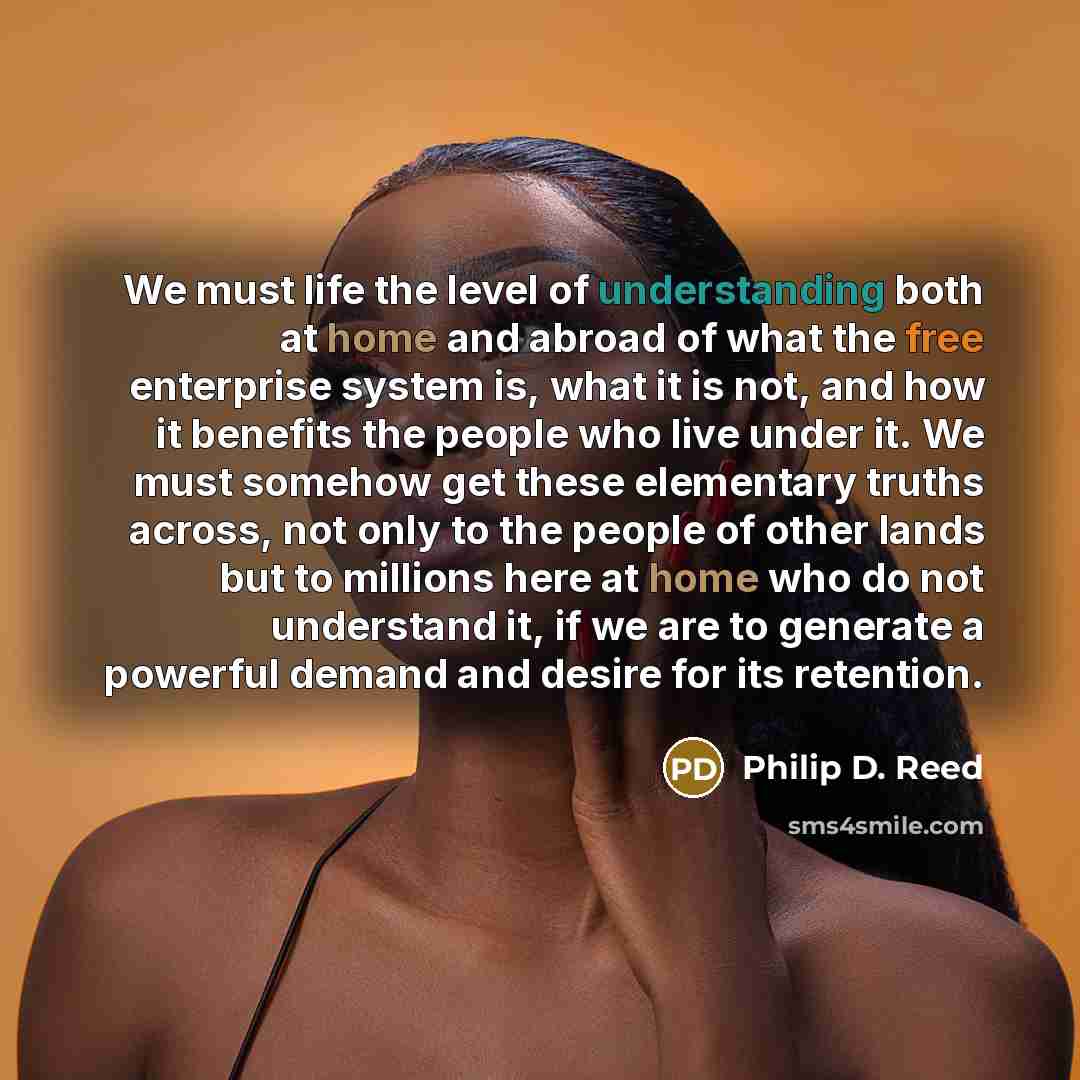 “We must life the level of understanding both at home…” quote by Philip D. Reed
