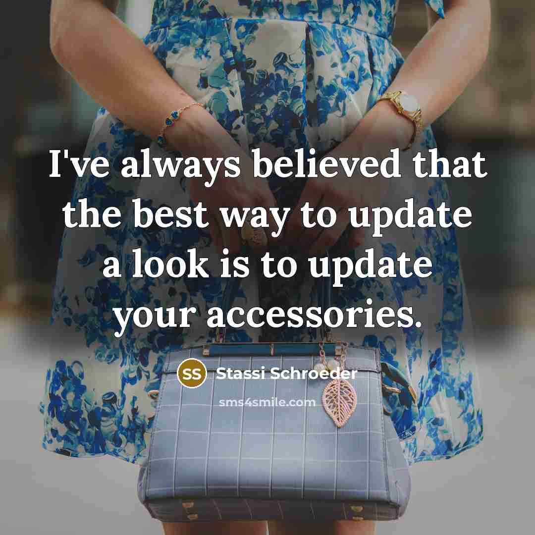 “I've always believed that the best way to update a…” quote by Stassi Schroeder