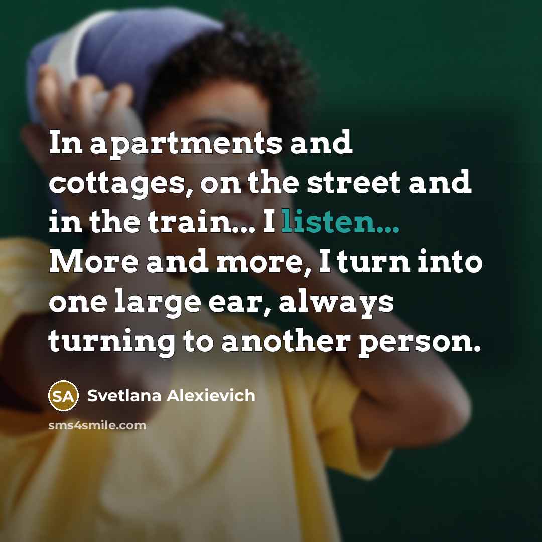 “In apartments and cottages, on the street and in the…” quote by Svetlana Alexievich