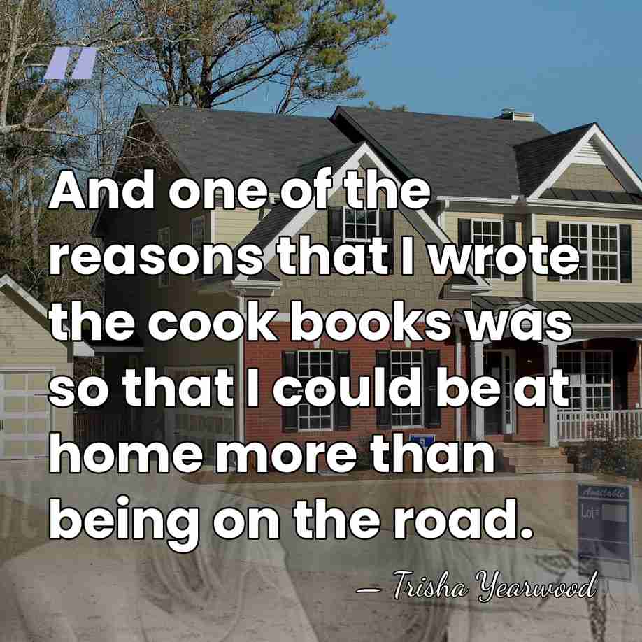And one of the reasons that I wrote the cook books was&hellip; - Trisha Yearwood