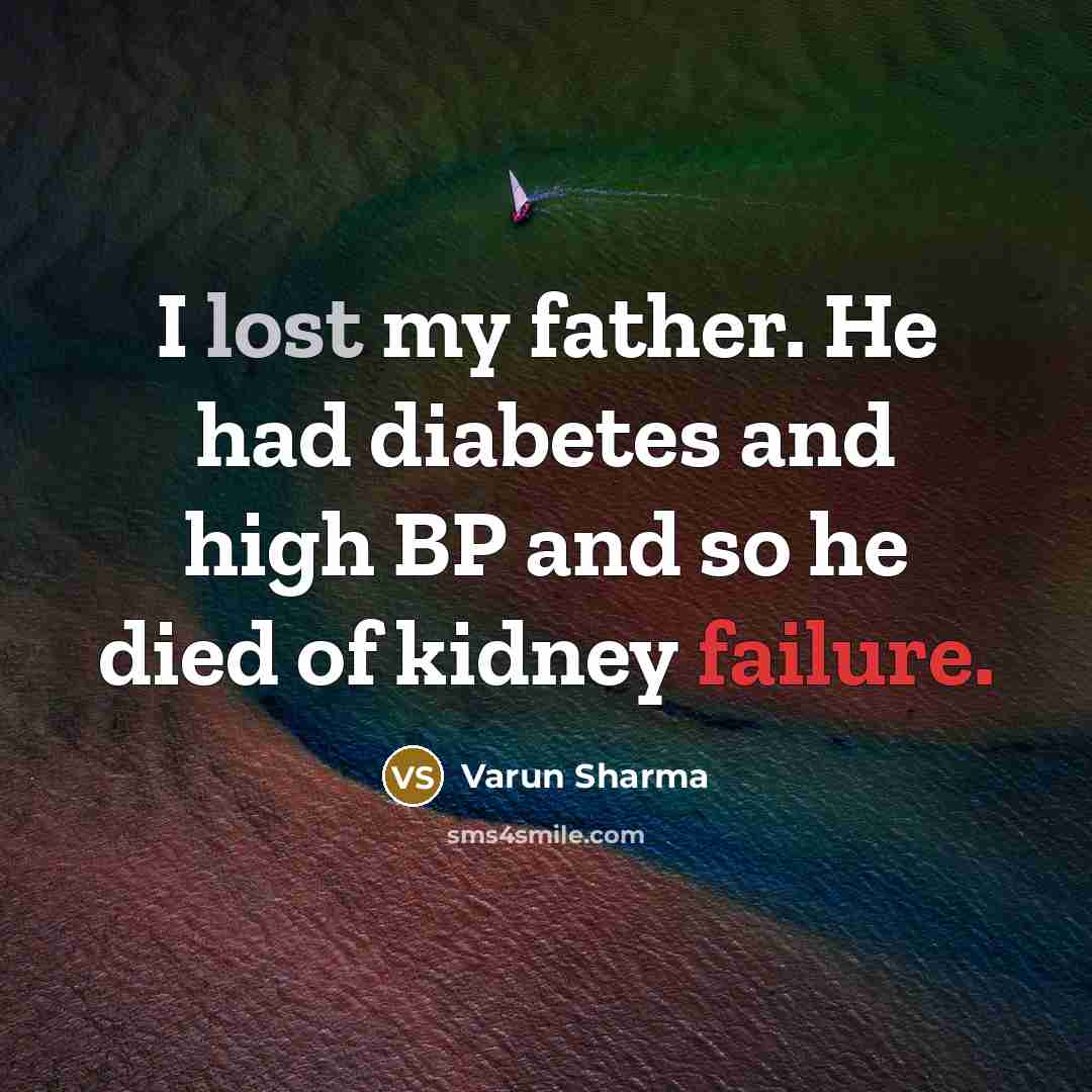 “I lost my father. He had diabetes and high BP…” quote by Varun Sharma