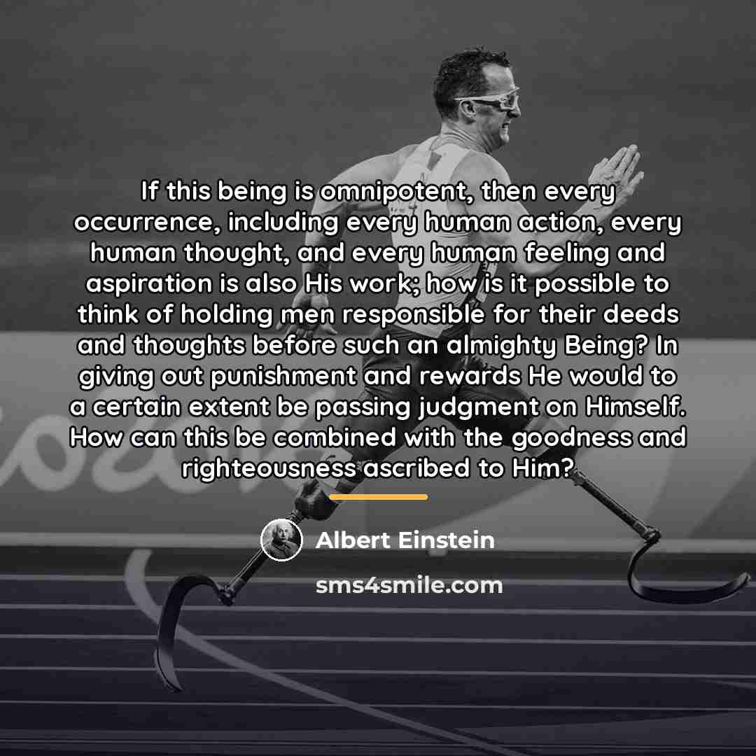 “If this being is omnipotent, then every occurrence, including every…” quote by Albert Einstein