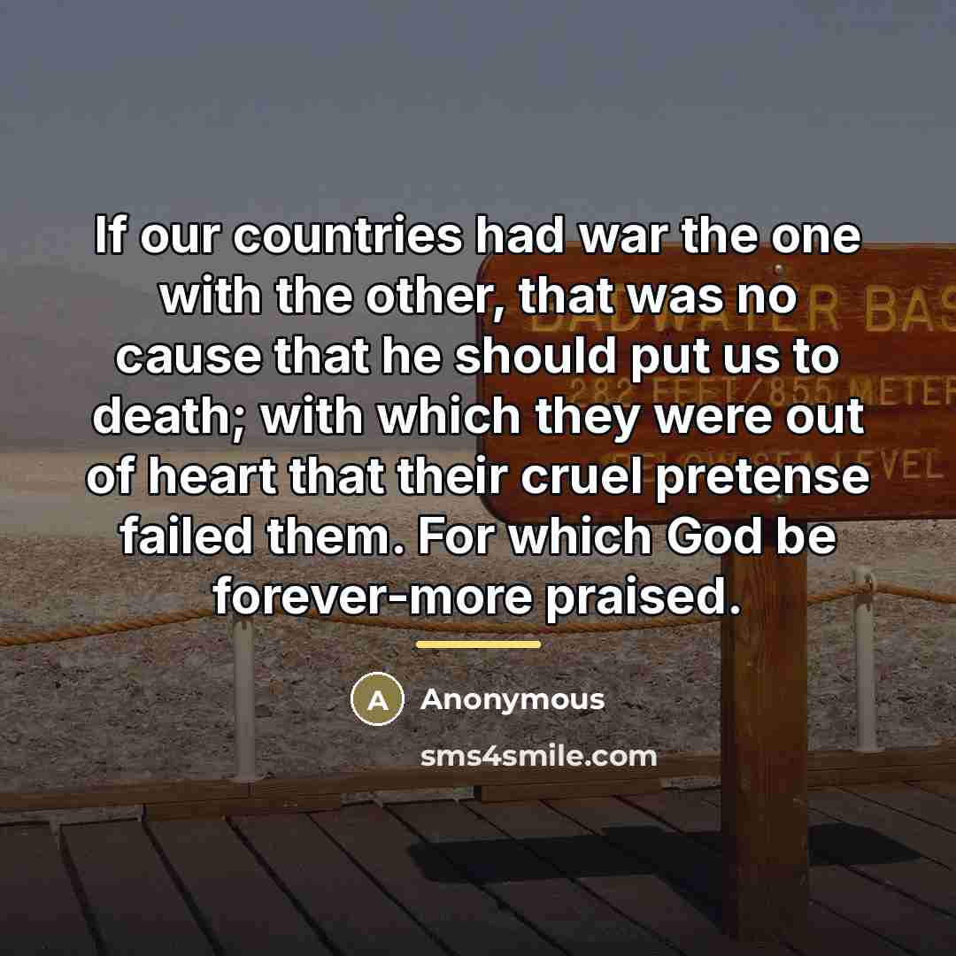 “If our countries had war the one with the other,…” quote by Anonymous