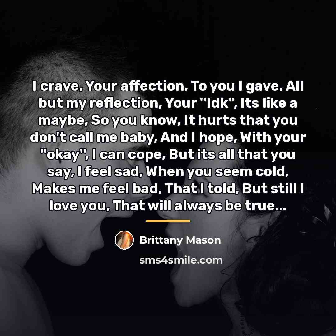 “I crave, Your affection, To you I gave, All but…” quote by Brittany Mason