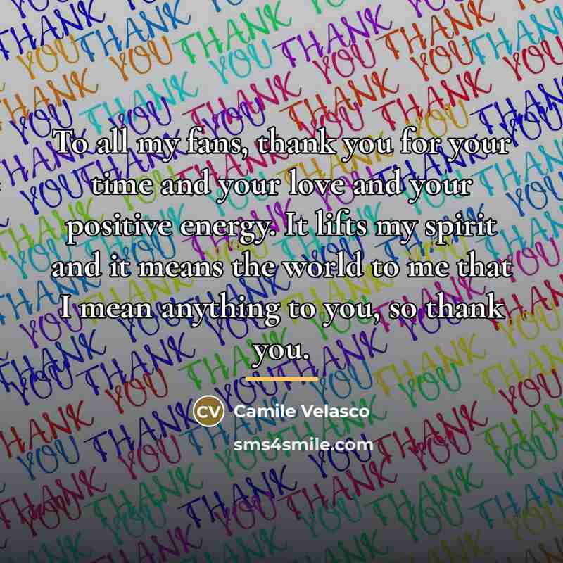 “To all my fans, thank you for your time and…” quote by Camile Velasco