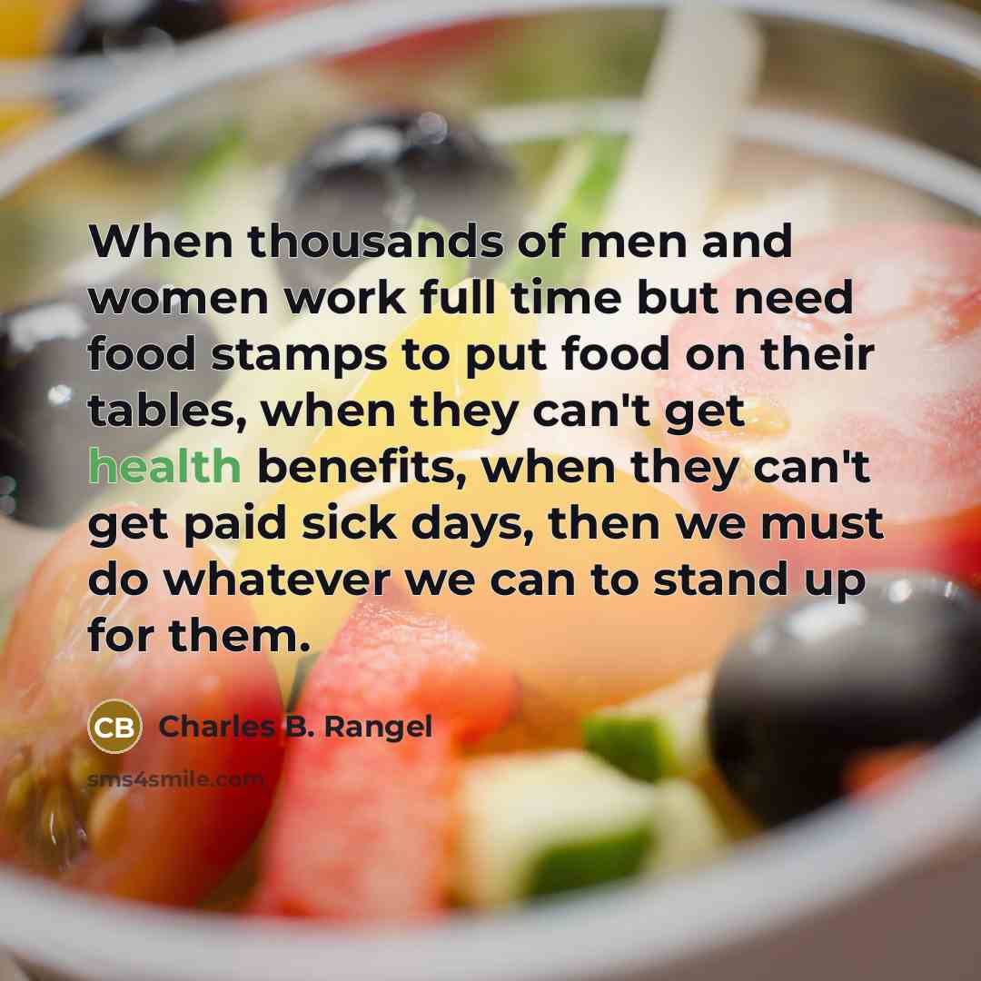“When thousands of men and women work full time but…” quote by Charles B. Rangel