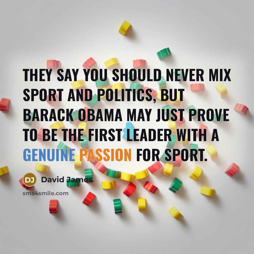 “They say you should never mix sport and politics, but…” quote by David James