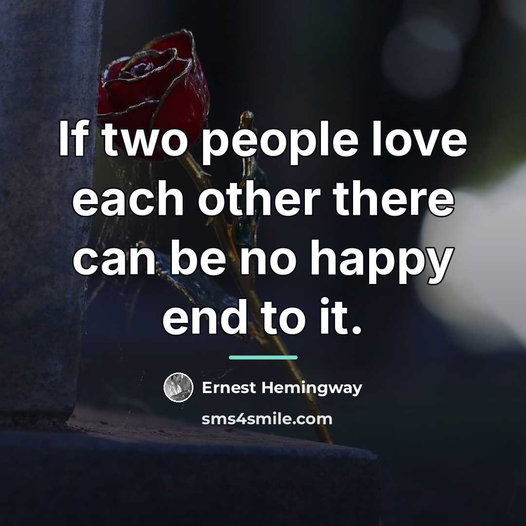 “If two people love each other there can be no…” quote by Ernest Hemingway