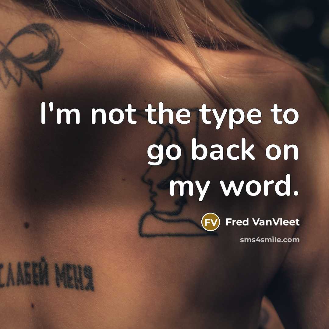 “I'm not the type to go back on my word.…” quote by Fred VanVleet