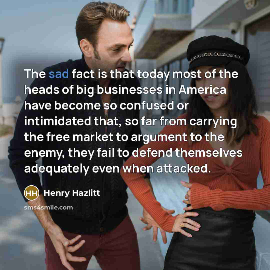 “The sad fact is that today most of the heads…” quote by Henry Hazlitt