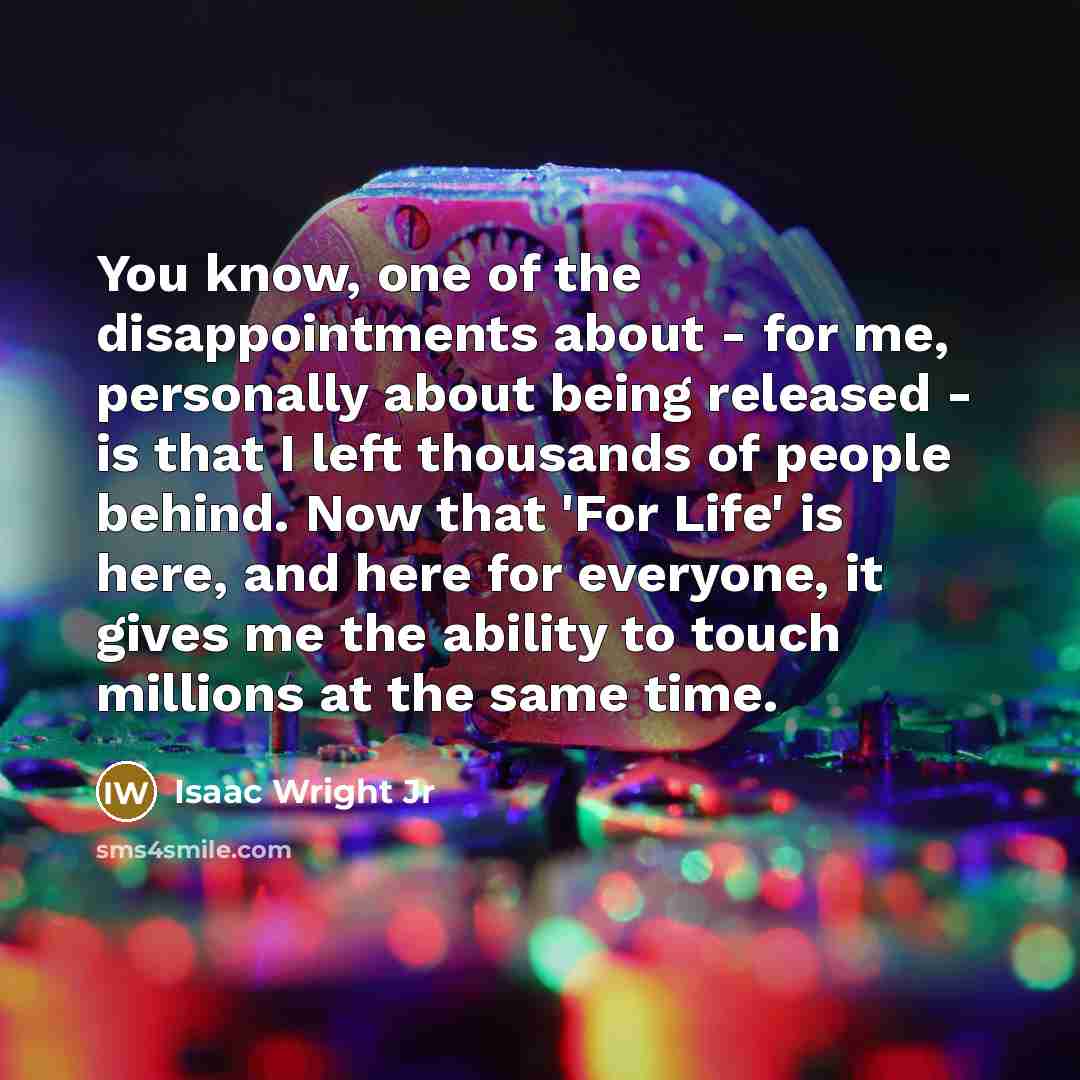 “You know, one of the disappointments about - for me,…” quote by Isaac Wright Jr