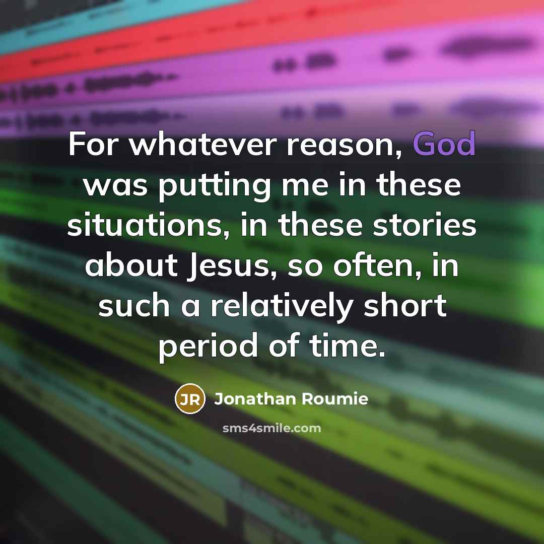 “For whatever reason, God was putting me in these situations,…” quote by Jonathan Roumie