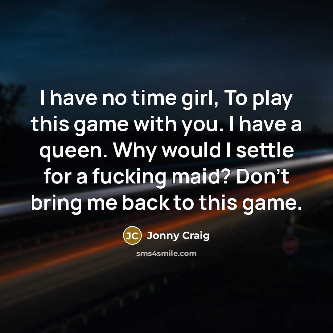 “I have no time girl, To play this game with…” quote by Jonny Craig