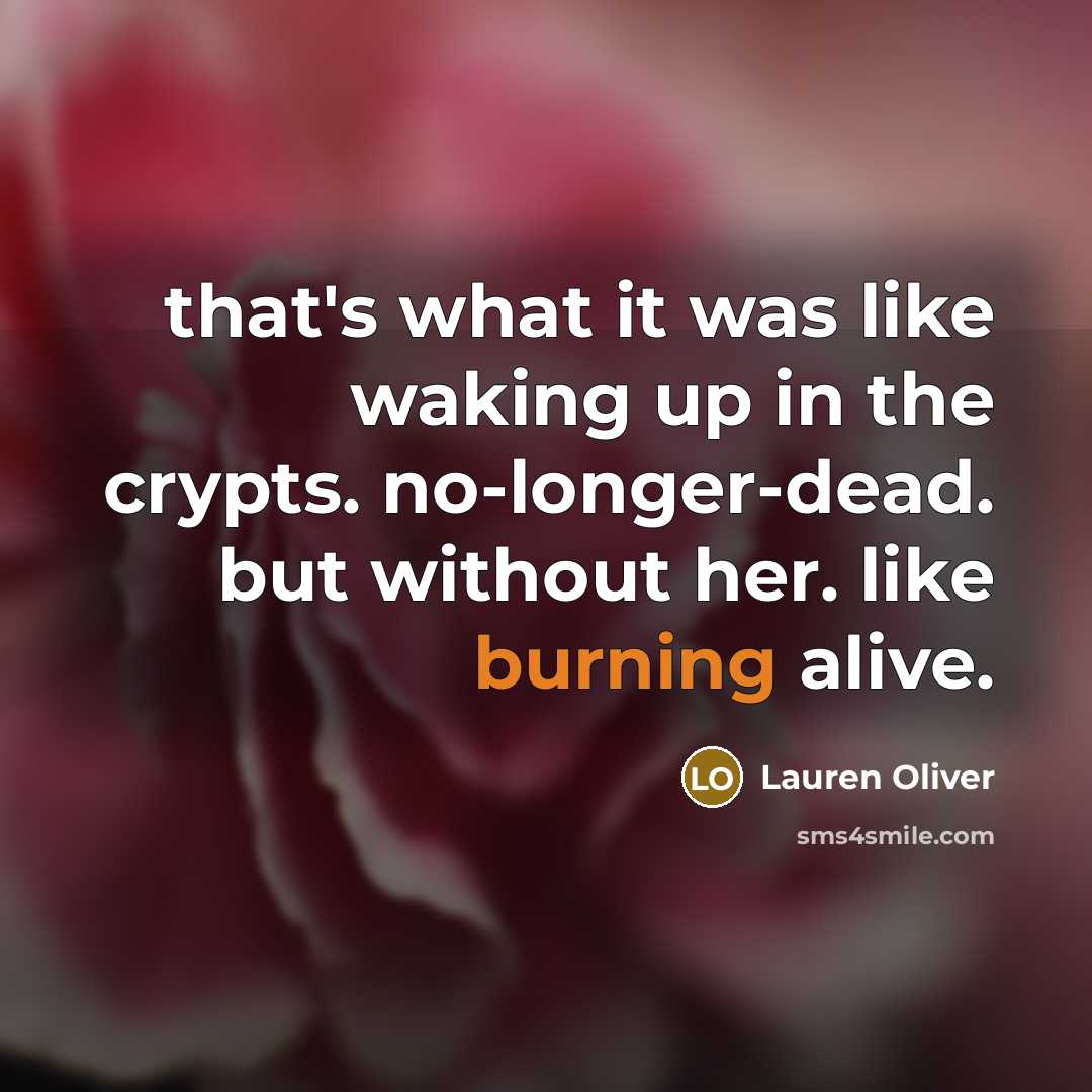 “that's what it was like waking up in the crypts.…” quote by Lauren Oliver