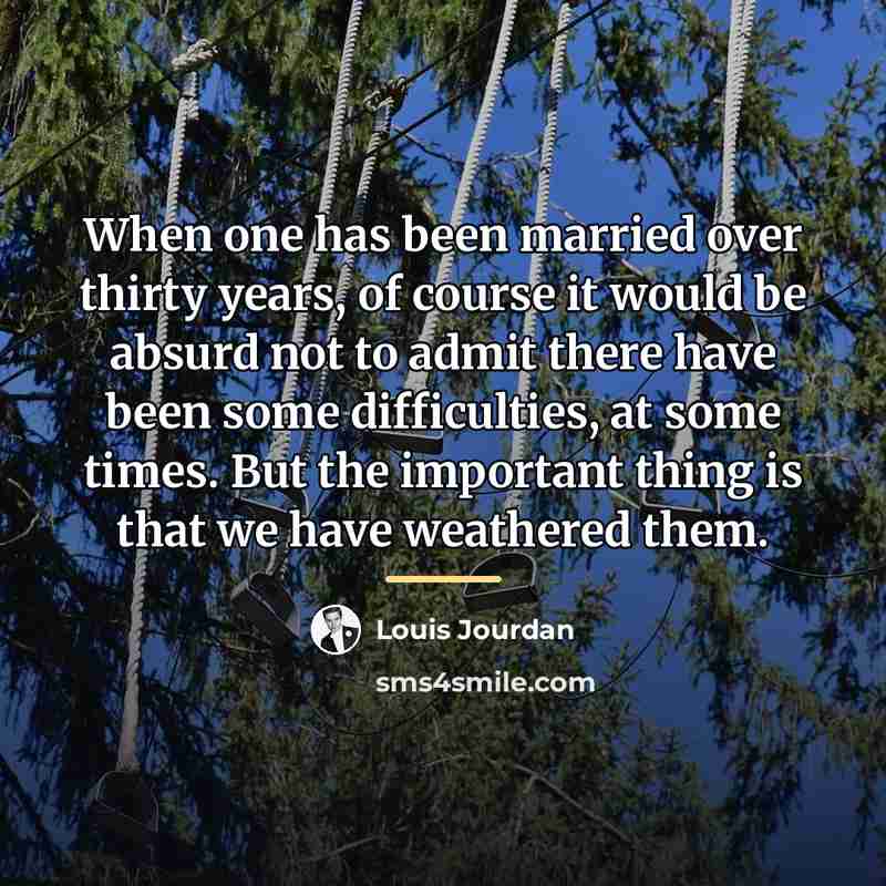 “When one has been married over thirty years, of course…” quote by Louis Jourdan