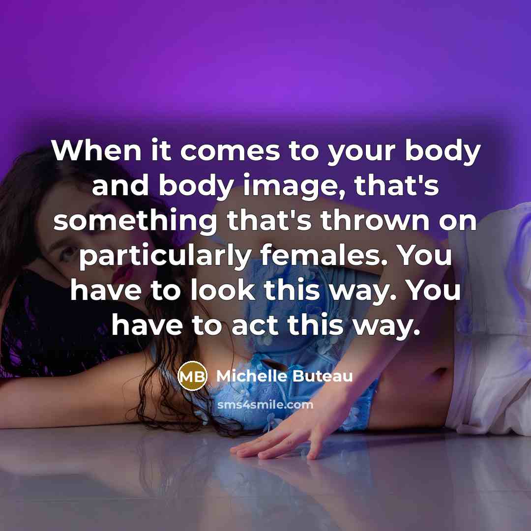 “When it comes to your body and body image, that's…” quote by Michelle Buteau