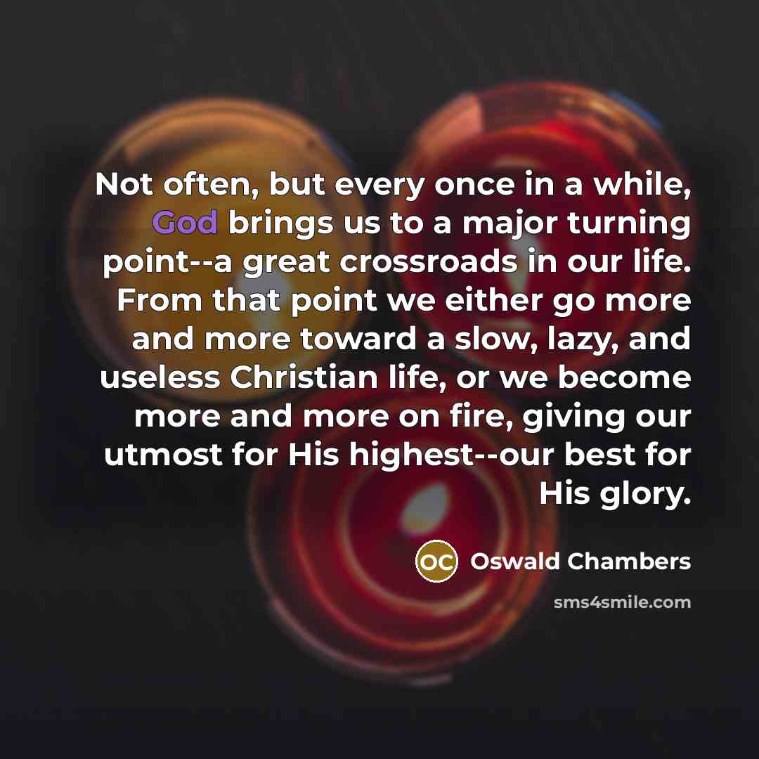 “Not often, but every once in a while, God brings…” quote by Oswald Chambers