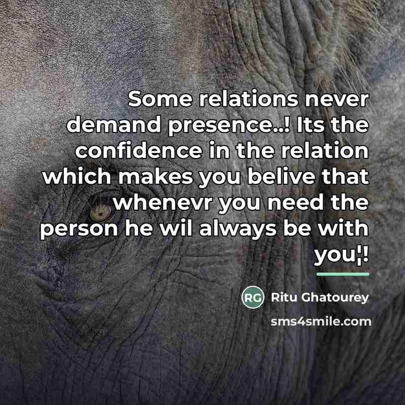“Some relations never demand presence..! Its the confidence in the…” quote by Ritu Ghatourey