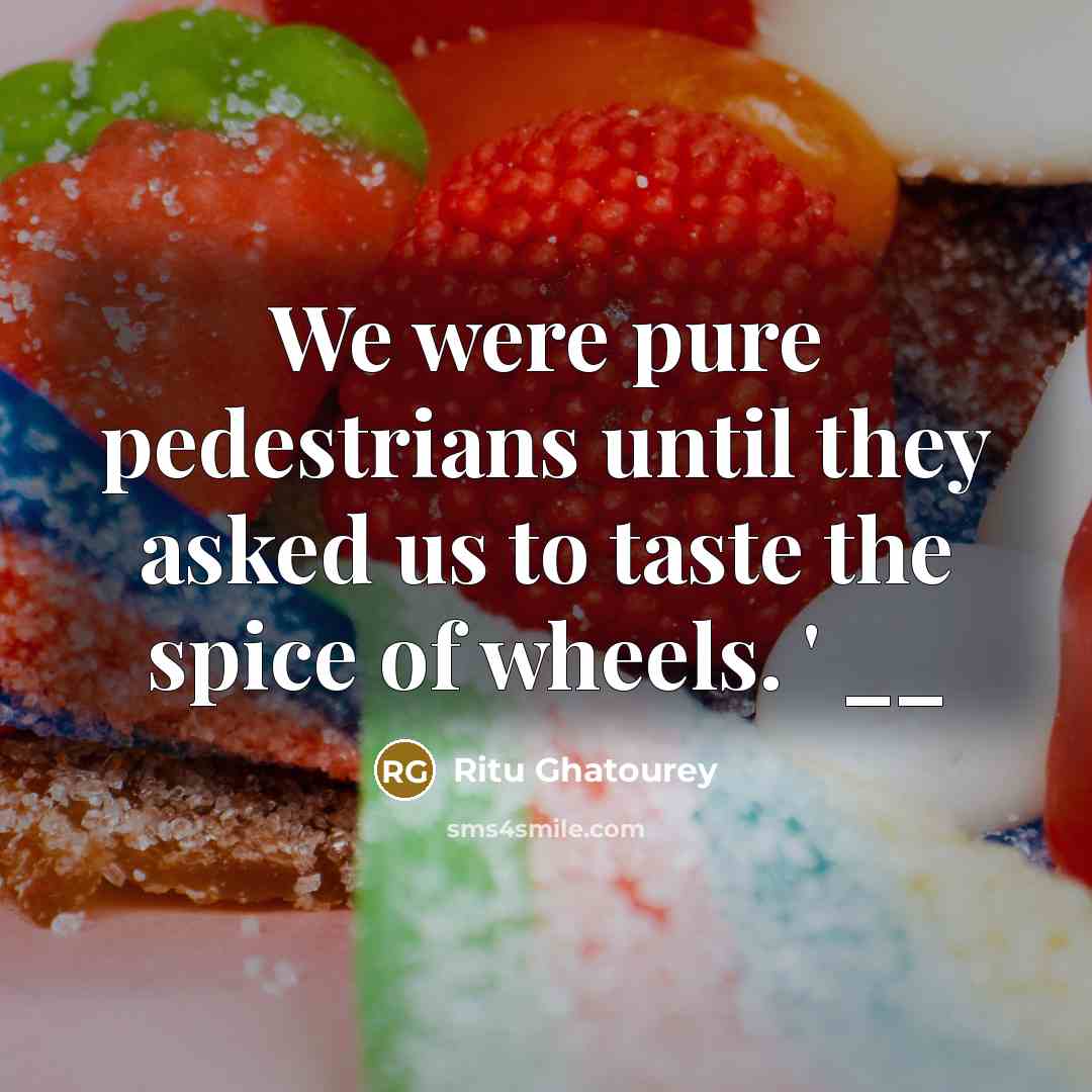 “We were pure pedestrians until they asked us to taste…” quote by Ritu Ghatourey