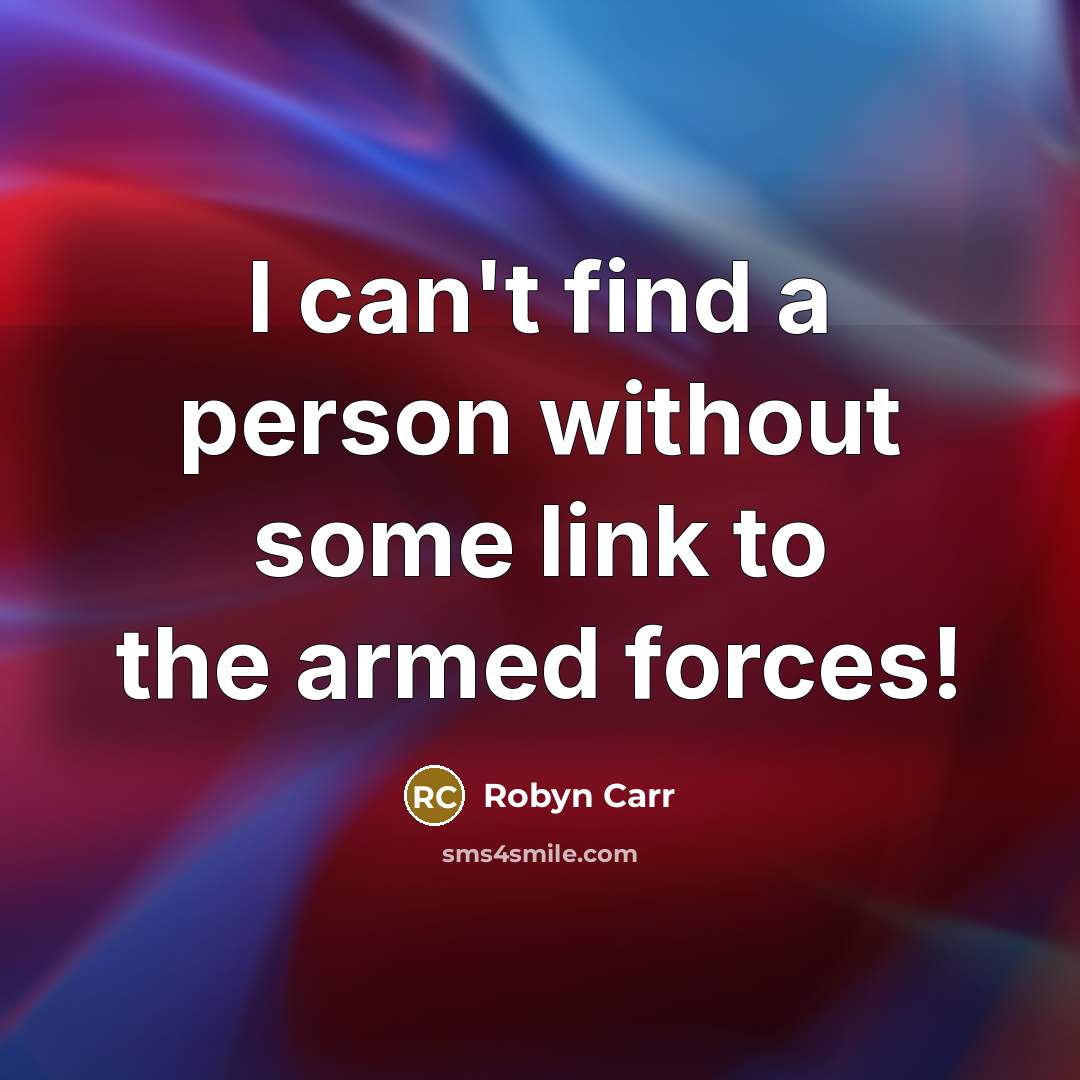 “I can't find a person without some link to the…” quote by Robyn Carr