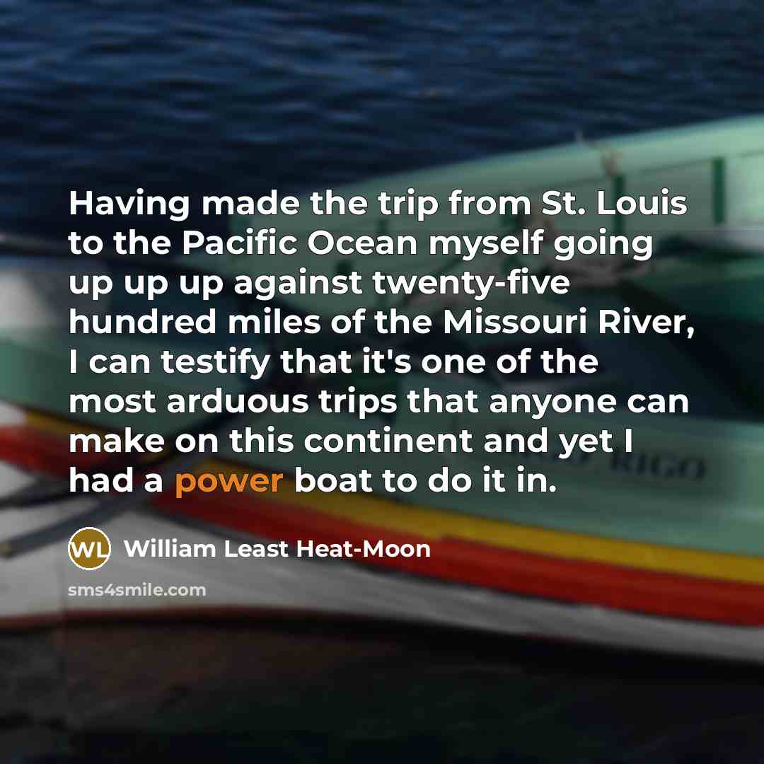 “Having made the trip from St. Louis to the Pacific…” quote by William Least Heat-Moon