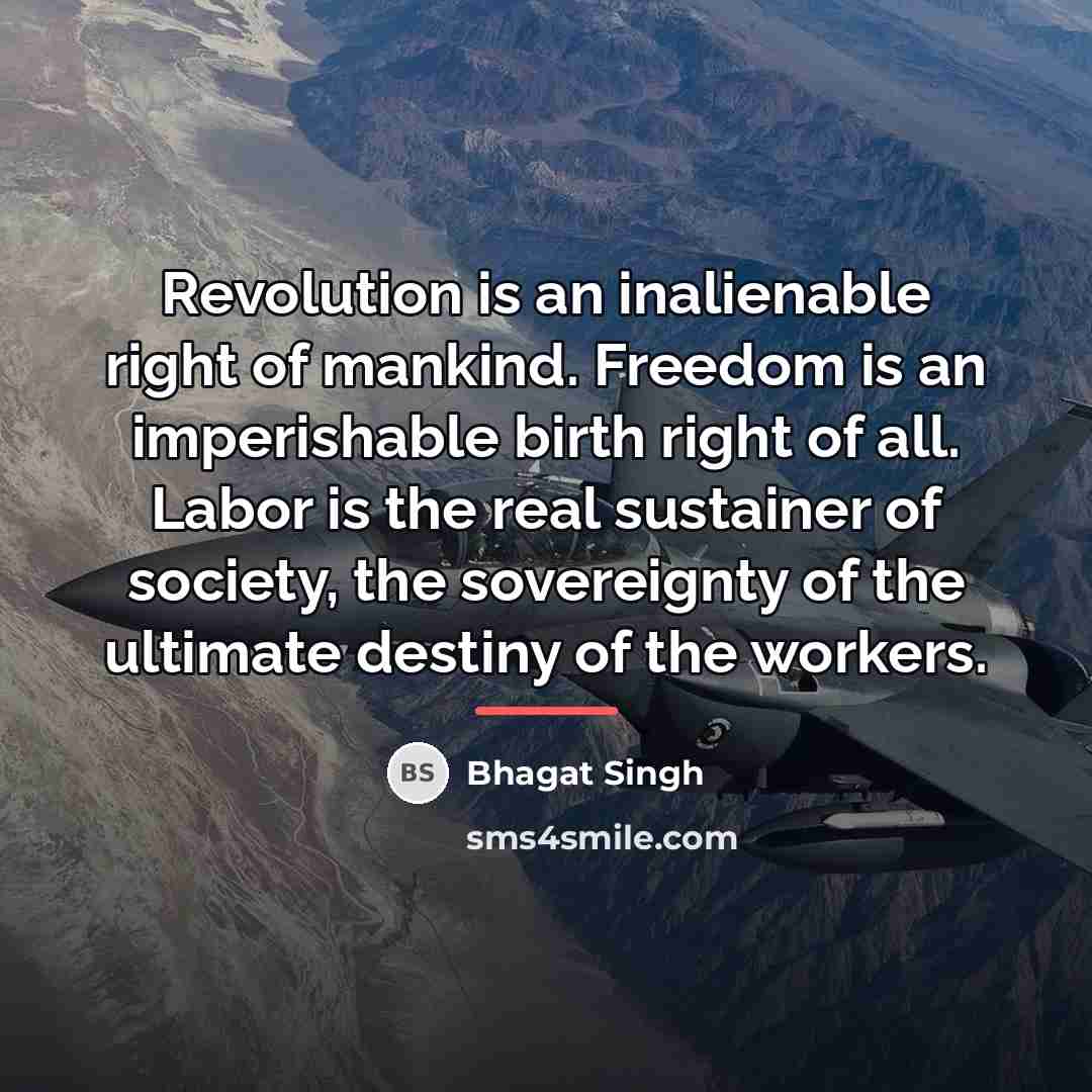 “Revolution is an inalienable right of mankind. Freedom is an…” quote by Bhagat Singh