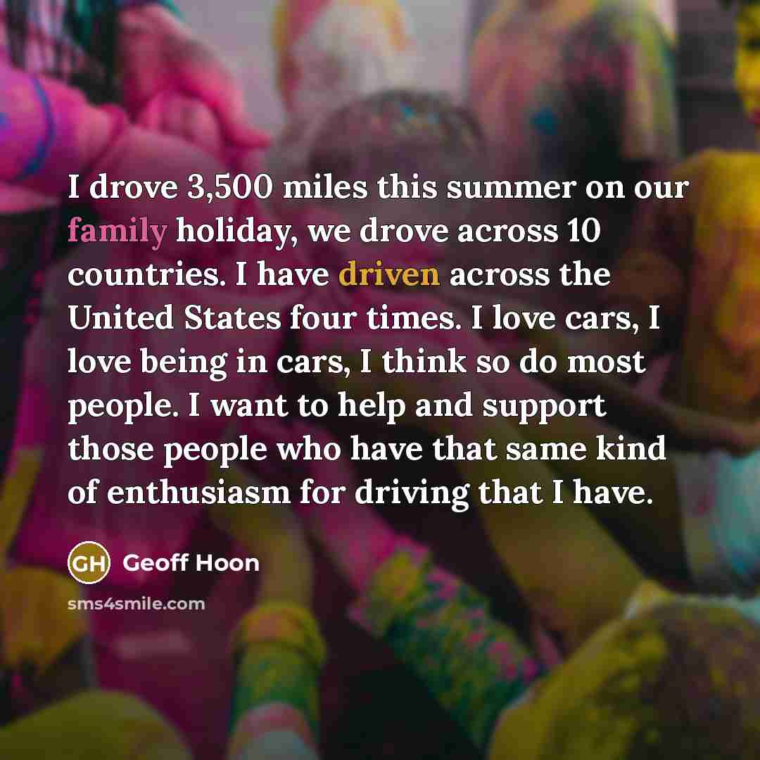 “I drove 3,500 miles this summer on our family holiday,…” quote by Geoff Hoon