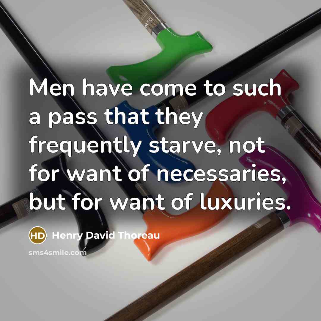 “Men have come to such a pass that they frequently…” quote by Henry David Thoreau