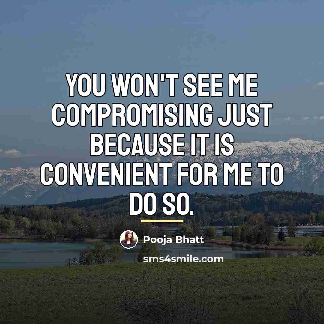 “You won't see me compromising just because it is convenient…” quote by Pooja Bhatt