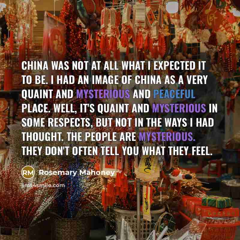 “China was not at all what I expected it to…” quote by Rosemary Mahoney