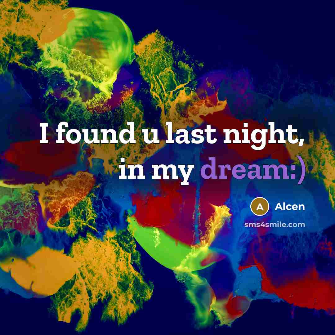 “I found u last night, in my dream:)…” quote by Alcen