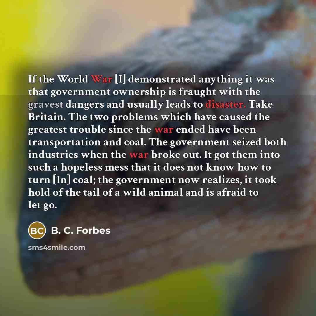 “If the World War [I] demonstrated anything it was that…” quote by B. C. Forbes