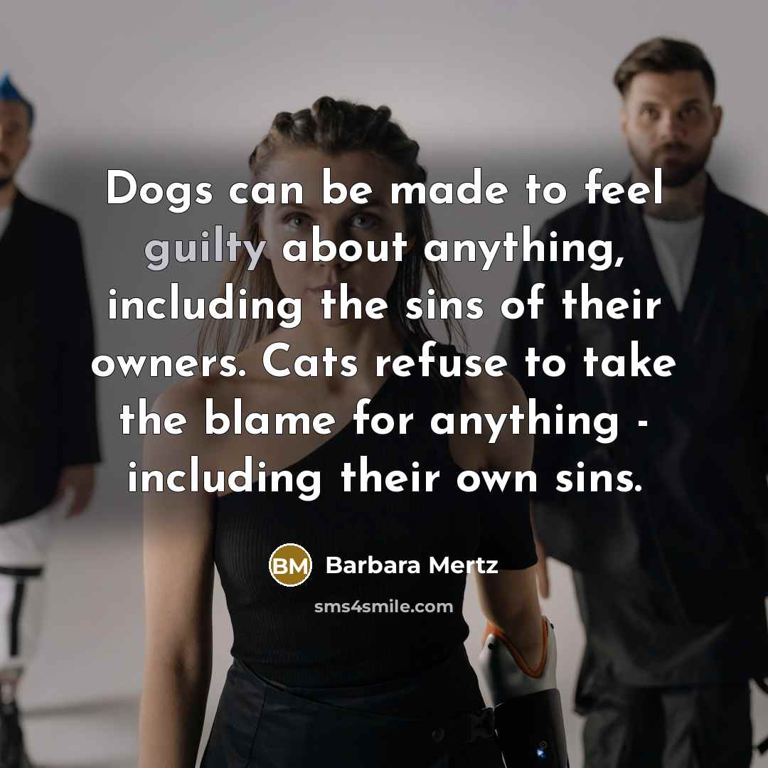 “Dogs can be made to feel guilty about anything, including…” quote by Barbara Mertz