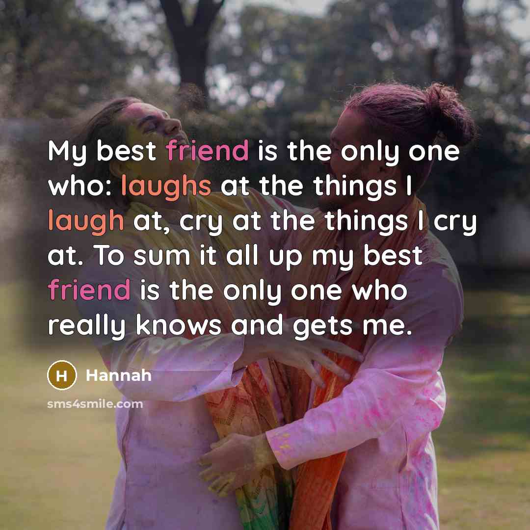 “My best friend is the only one who: laughs at…” quote by Hannah