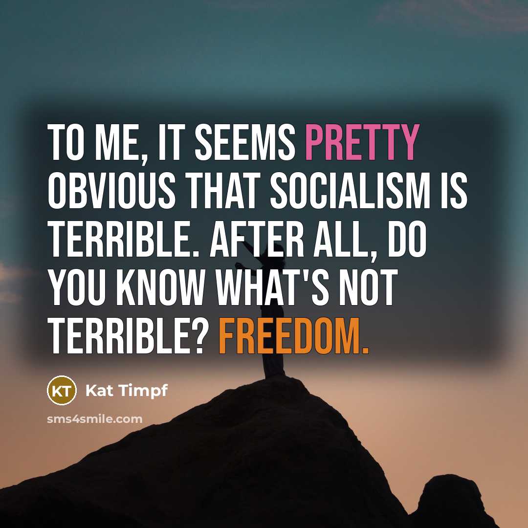“To me, it seems pretty obvious that socialism is terrible.…” quote by Kat Timpf