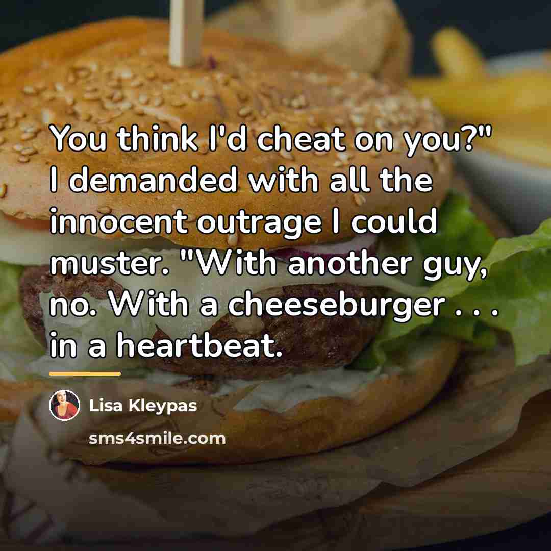 “You think I'd cheat on you?" I demanded with all…” quote by Lisa Kleypas