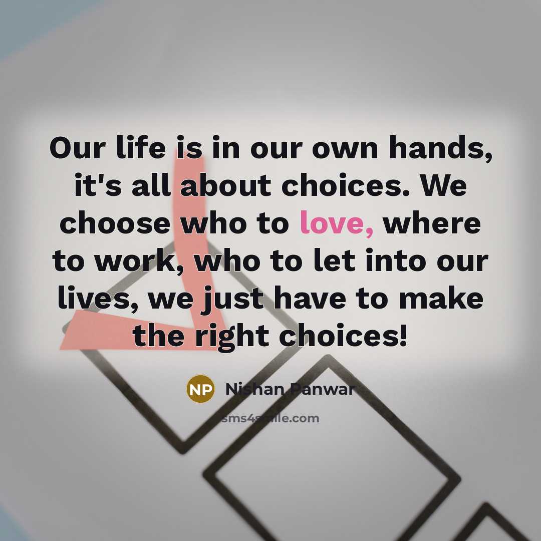 “Our life is in our own hands, it's all about…” quote by Nishan Panwar