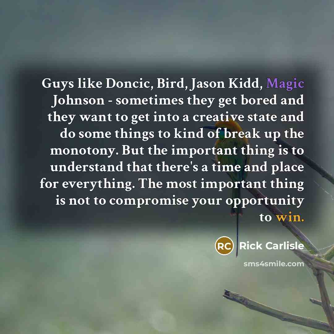 “Guys like Doncic, Bird, Jason Kidd, Magic Johnson - sometimes…” quote by Rick Carlisle