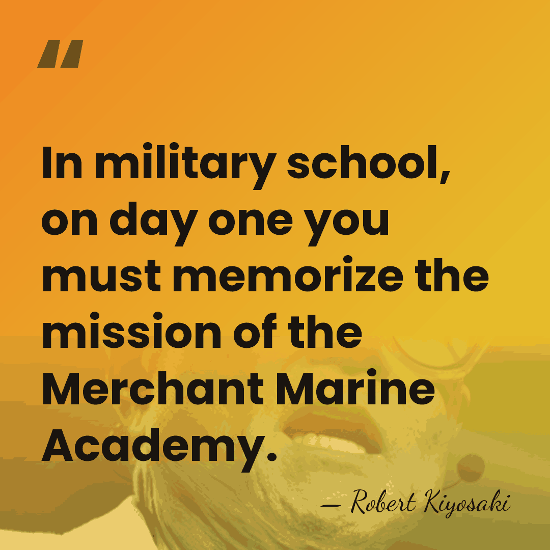 In military school, on day one you must memorize the mission of&hellip; - Robert Kiyosaki