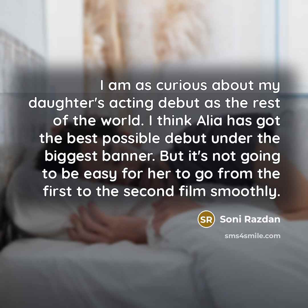“I am as curious about my daughter's acting debut as…” quote by Soni Razdan