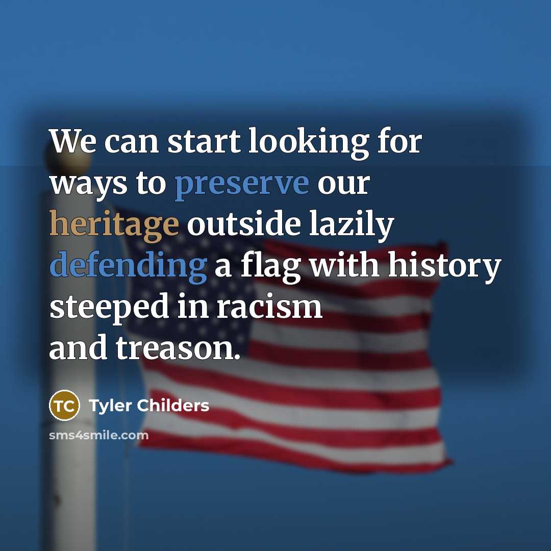 “We can start looking for ways to preserve our heritage…” quote by Tyler Childers