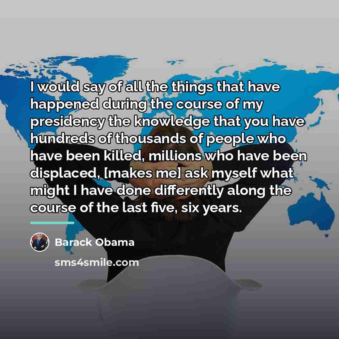 “I would say of all the things that have happened…” quote by Barack Obama