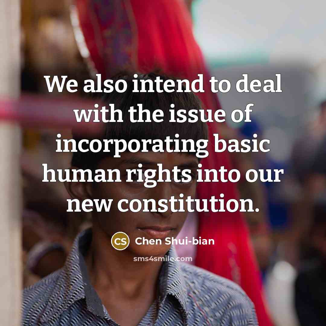 “We also intend to deal with the issue of incorporating…” quote by Chen Shui-bian