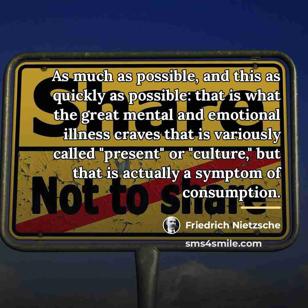 “As much as possible, and this as quickly as possible:…” quote by Friedrich Nietzsche