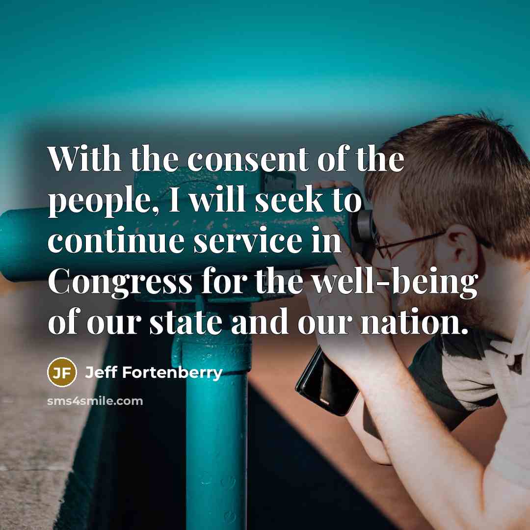 “With the consent of the people, I will seek to…” quote by Jeff Fortenberry