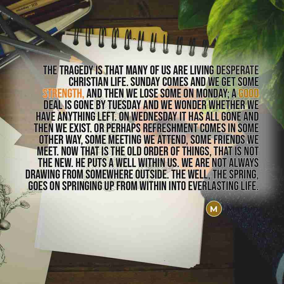 “The tragedy is that many of us are living desperate…” quote by Martyn